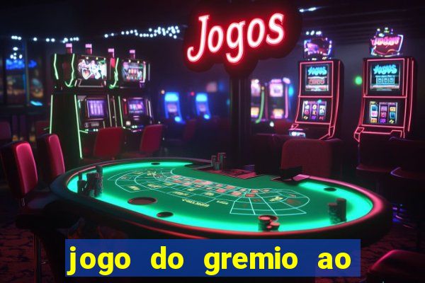 jogo do gremio ao vivo hd